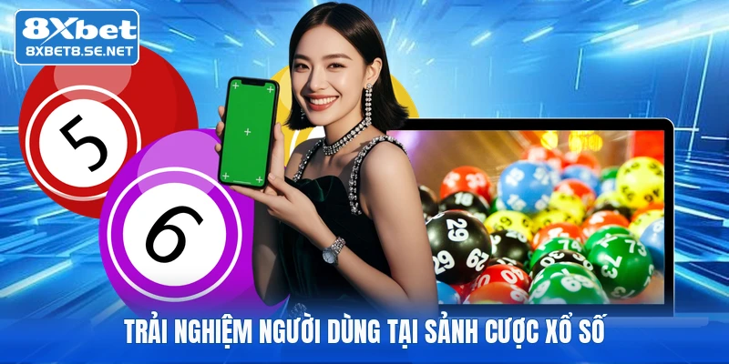 trai nghiem nguoi dung tai sanh cuoc xo so trai nghiem nguoi dung tai sanh cuoc xo so